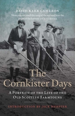 The Cornkister Days - David Kerr Cameron