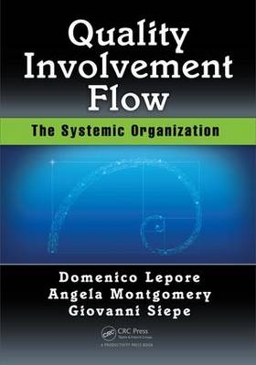 Quality, Involvement, Flow -  Domenico Lepore,  Angela Montgomery,  Giovanni Siepe