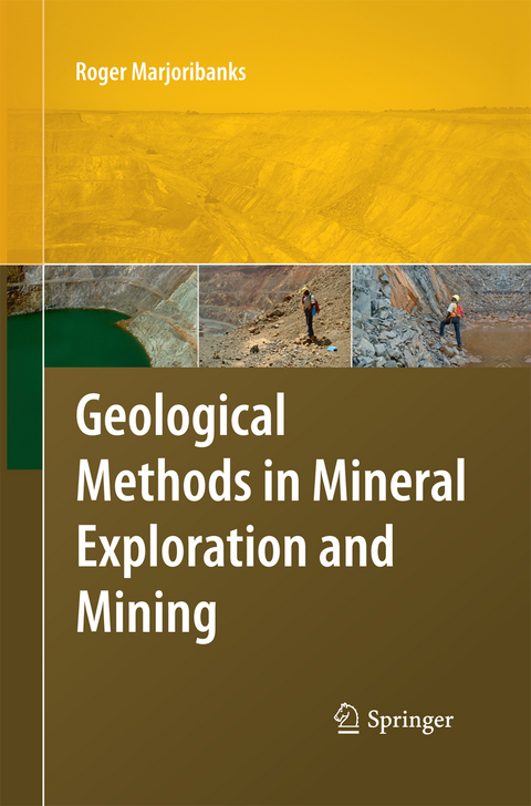 Geological Methods in Mineral Exploration and Mining - Roger Marjoribanks