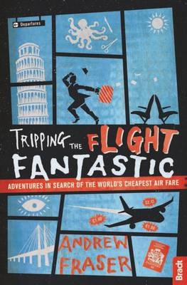 Tripping the Flight Fantastic -  Andrew Fraser