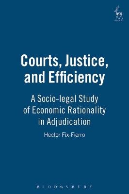 Courts, Justice, and Efficiency - Hector Fix-Fierro