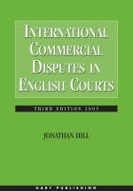 International Commercial Disputes in English Courts - Professor Jonathan Hill
