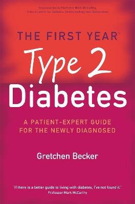 The First Year: Type 2 Diabetes - Gretchen Becker