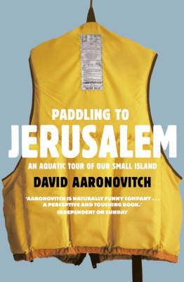 Paddling to Jerusalem - David Aaronovitch