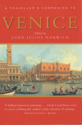 Venice, A Travellers Companion - John Julius Norwich