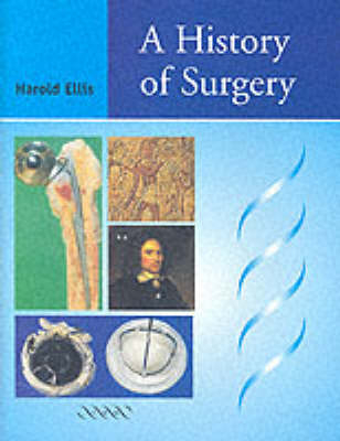 A History of Surgery - Harold Ellis
