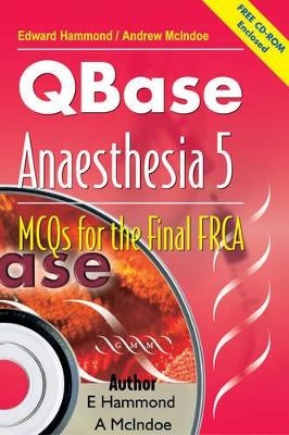 QBase Anaesthesia: Volume 5, MCOs for the Final FRCA - 