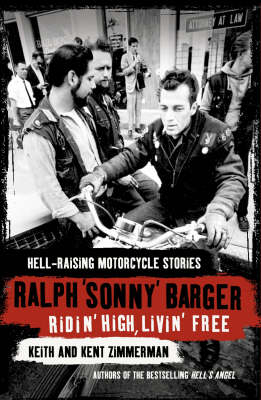 Ridin' High, Livin' Free - Sonny Barger