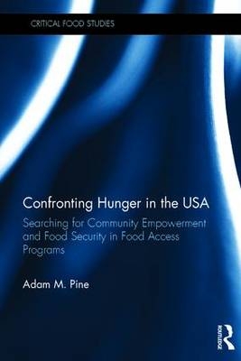 Confronting Hunger in the USA -  Adam M. Pine