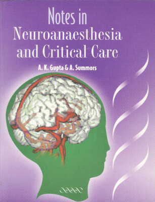 Notes in Neuroanaesthesia and Critical Care - 