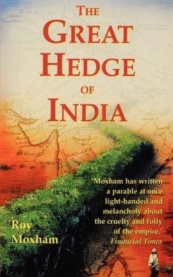 The Great Hedge of India - Roy Moxham