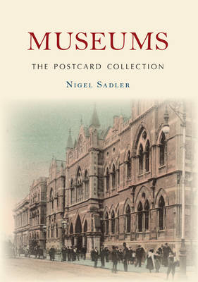 Museums The Postcard Collection -  Nigel Sadler