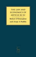 The Law and Economics of Article 82 EC - Robert O'Donoghue, A. Jorge Padilla