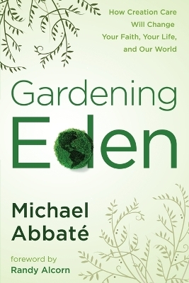 Gardening Eden - Mike Abbate