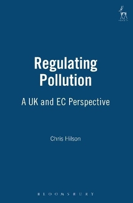 Regulating Pollution - Christopher J Hilson