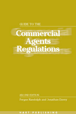 Guide to the Commercial Agents' Regulations - Jonathan Davey, Fergus Randolph