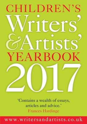 Children's Writers' & Artists' Yearbook 2017 -  Bloomsbury Publishing Bloomsbury Publishing