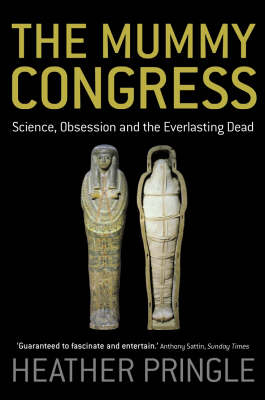 The Mummy Congress - Heather Pringle
