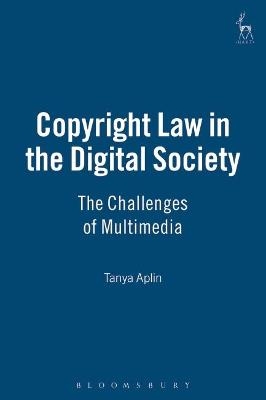 Copyright Law in the Digital Society - Professor Tanya Aplin