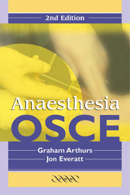 Anaesthesia OSCE - G. Arthurs, K. M. Elfituri