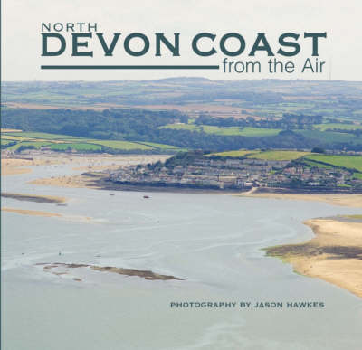 North Devon Coast from the Air - Jason Hawkes