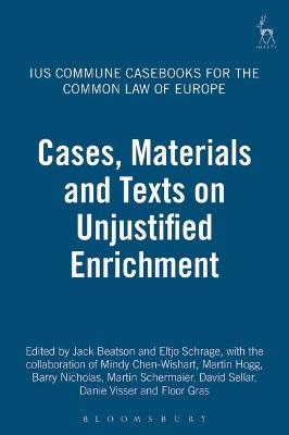 Cases, Materials and Texts on Unjustified Enrichment - 