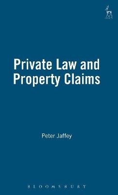 Private Law and Property Claims - Professor Peter Jaffey