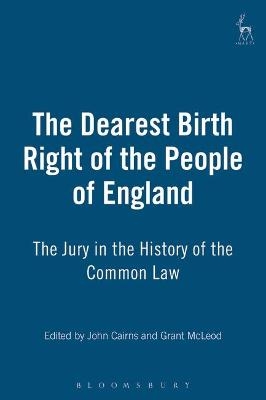 The Dearest Birth Right of the People of England - 