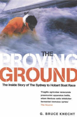 The Proving Ground - Bruce Knecht