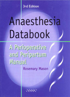 Anaesthesia Databook - Rosemary Mason