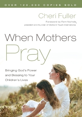 When Mothers Pray - Cheri Fuller