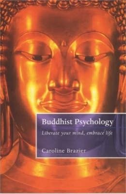 Buddhist Psychology - Caroline Brazier
