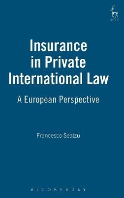Insurance in Private International Law - Francesco Seatzu
