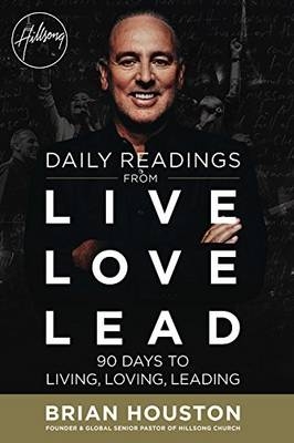 Daily Readings from Live Love Lead -  Brian Houston