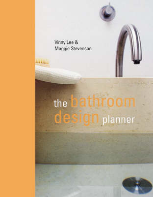 The Bathroom Design Planner - Vinny Lee, Maggie Stevenson