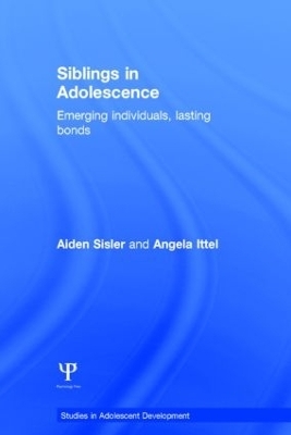 Siblings in Adolescence - Aiden Sisler, Angela Ittel