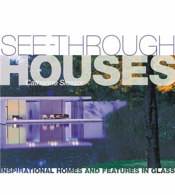See-through Houses - Catherine Slessor