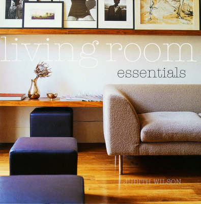 Living Room Essentials - Judith Wilson