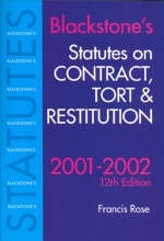 Blackstone's Statutes on Contract, Tort and Restitution - Francis Rose