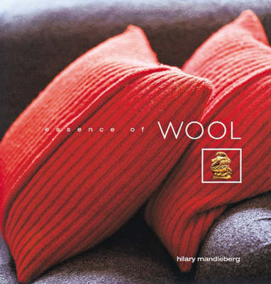 Essence of Wool - Hilary Mandleberg