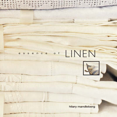 Essence of Linen - Hilary Mandleberg