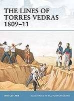 The Lines of Torres Vedras 1809–11 - Ian Fletcher