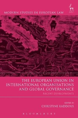 The European Union in International Organisations and Global Governance - 