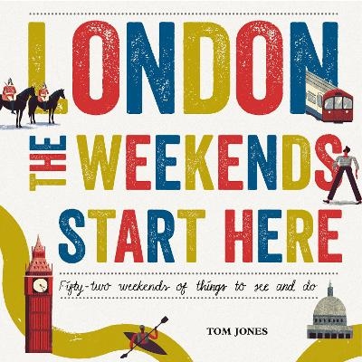 London, The Weekends Start Here - Tom Jones