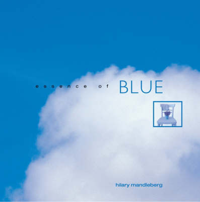 Essence of Blue - Hilary Mandleberg