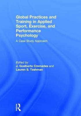 Global Practices and Training in Applied Sport, Exercise, and Performance Psychology - 