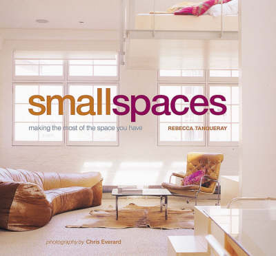 Small Spaces - Rebecca Tanqueray