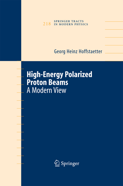 High Energy Polarized Proton Beams - Georg Heinz Hoffstaetter