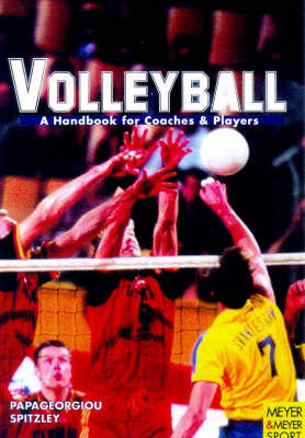 Volleyball - A Handbook for Coaches and Players - Athanasios Papageorgiou