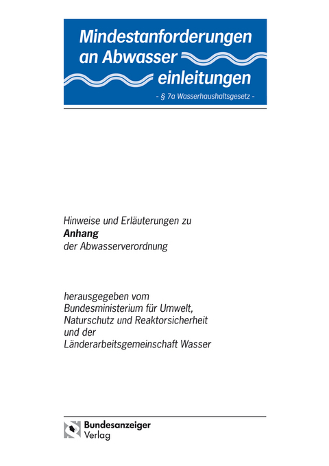Mindestanforderungen an das Einleiten von Abwasser in Gewässer Anhang 6 "Herstellung von Erfrischungsgetränken und Getränkeabfüllung"